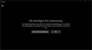 Windows 10 Kamera wir benötigen Ihre Zustimmung