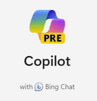 PRE Copilot with Bing Chat